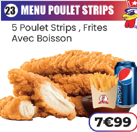 MENU POULET STRIPS